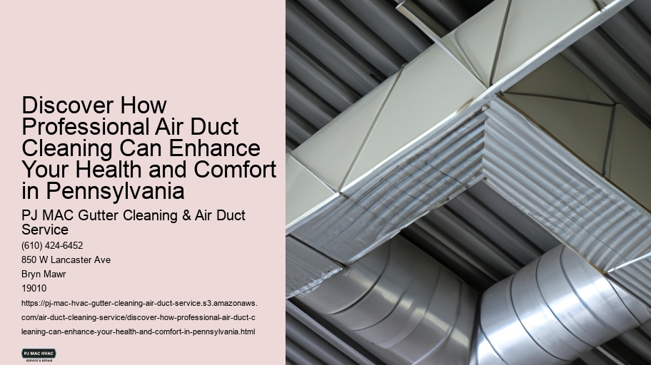 Discover How Professional Air Duct Cleaning Can Enhance Your Health and Comfort in Pennsylvania 